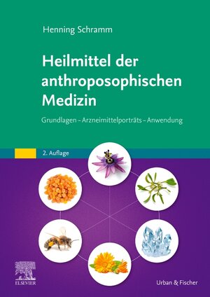 Buchcover Heilmittel der anthroposophischen Medizin | Henning Schramm | EAN 9783437586514 | ISBN 3-437-58651-3 | ISBN 978-3-437-58651-4