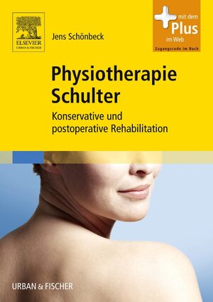 Buchcover Physiotherapie Schulter | Jens Schönbeck | EAN 9783437587603 | ISBN 3-437-58760-9 | ISBN 978-3-437-58760-3