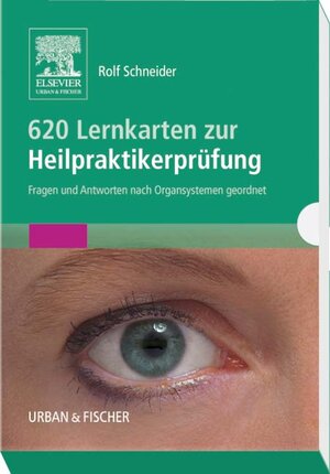 Buchcover 620 Lernkarten zur Heilpraktikerprüfung | Rolf Schneider | EAN 9783437589256 | ISBN 3-437-58925-3 | ISBN 978-3-437-58925-6