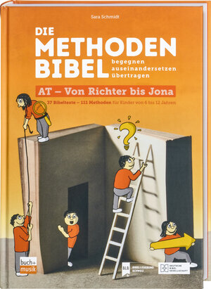 Buchcover Die Methodenbibel Bd. 3 | Sara Schmidt | EAN 9783438040961 | ISBN 3-438-04096-4 | ISBN 978-3-438-04096-1