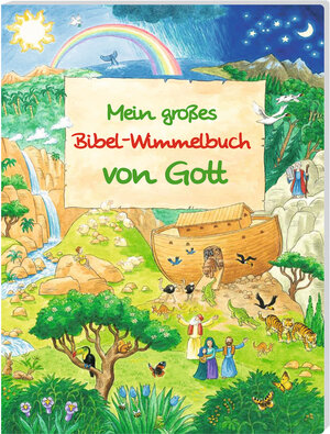 Buchcover Mein großes Bibel-Wimmelbuch von Gott  | EAN 9783438042033 | ISBN 3-438-04203-7 | ISBN 978-3-438-04203-3