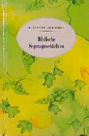 Buchcover Biblische Segensgeschichten | Susanne Jasch | EAN 9783438044174 | ISBN 3-438-04417-X | ISBN 978-3-438-04417-4