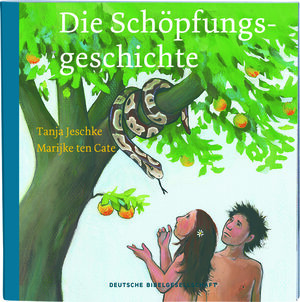 Buchcover Die Schöpfungsgeschichte | Tanja Jeschke | EAN 9783438047502 | ISBN 3-438-04750-0 | ISBN 978-3-438-04750-2