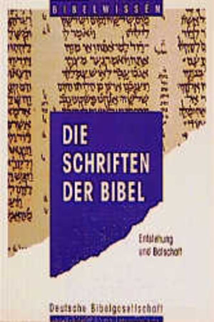 Buchcover Die Schriften der Bibel | Eduard Lohse | EAN 9783438062079 | ISBN 3-438-06207-0 | ISBN 978-3-438-06207-9