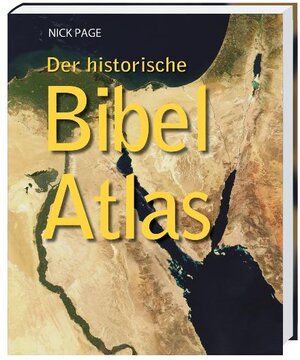 Buchcover Der historische Bibel-Atlas | Nick Page | EAN 9783438062406 | ISBN 3-438-06240-2 | ISBN 978-3-438-06240-6
