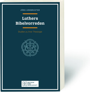 Buchcover Luthers Bibelvorreden | Jörg Armbruster | EAN 9783438076076 | ISBN 3-438-07607-1 | ISBN 978-3-438-07607-6