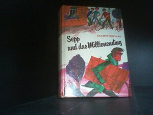 Buchcover Sepp und das Millionending | Höfling, Helmut | EAN 9783439777057 | ISBN 3-439-77705-7 | ISBN 978-3-439-77705-7