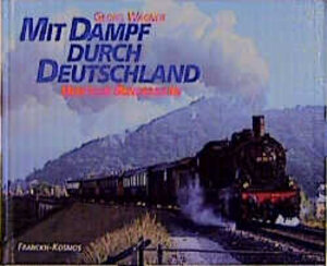 Buchcover Mit Dampf durch Deutschland | Georg Wagner | EAN 9783440063804 | ISBN 3-440-06380-1 | ISBN 978-3-440-06380-4