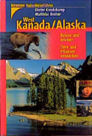 Natur-Reiseführer: West-Kanada, Alaska