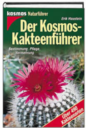 Buchcover Der Kosmos-Kakteenführer | Erik Haustein | EAN 9783440076859 | ISBN 3-440-07685-7 | ISBN 978-3-440-07685-9