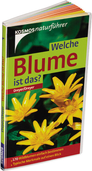 Welche Blume ist das?: 170 Wildblumen einfach bestimmen - typische Merkmale auf einen Blick. Basic