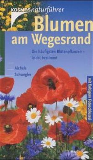 Buchcover Blumen am Wegesrand | Dietmar Aichele | EAN 9783440091784 | ISBN 3-440-09178-3 | ISBN 978-3-440-09178-4