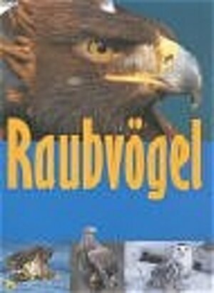 Buchcover Raubvögel | Robin Kerrod | EAN 9783440092910 | ISBN 3-440-09291-7 | ISBN 978-3-440-09291-0