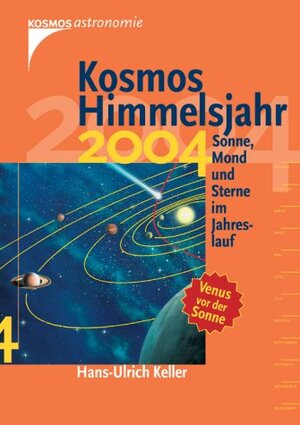 Buchcover Kosmos Himmelsjahr 2004 | Hans U Keller | EAN 9783440094105 | ISBN 3-440-09410-3 | ISBN 978-3-440-09410-5
