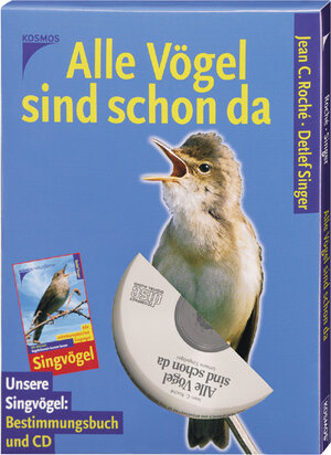 Alle Vögel sind schon da. Bestimmungsbuch und CD. Unsere Singvögel in Wort, Bild und Ton