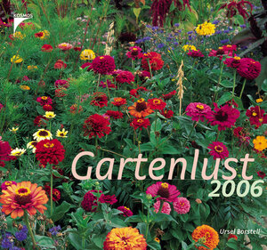 Gartenlust 2006 .