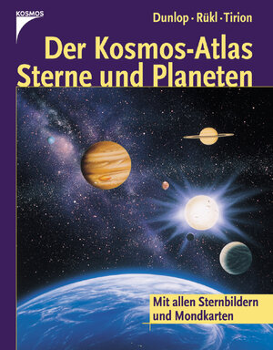 Buchcover Der Kosmos-Atlas Sterne und Planeten | Storm Dunlop | EAN 9783440101445 | ISBN 3-440-10144-4 | ISBN 978-3-440-10144-5