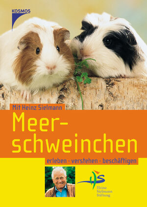 Meerschweinchen: Erleben, verstehen, beschäftigen