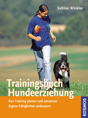 Trainingsbuch Hundeerziehung: Das Training planen und umsetzen, Eigene Fähigkeiten verbessern