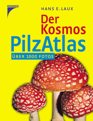 Der Kosmos Pilzatlas