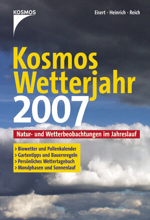 Buchcover Kosmos Wetterjahr 2007 | Bernd Eisert | EAN 9783440106914 | ISBN 3-440-10691-8 | ISBN 978-3-440-10691-4