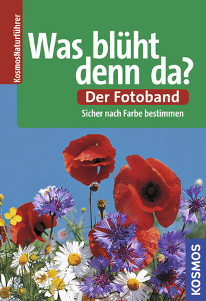 Buchcover Was blüht denn da? Der Fotoband | Dietmar Aichele | EAN 9783440114902 | ISBN 3-440-11490-2 | ISBN 978-3-440-11490-2