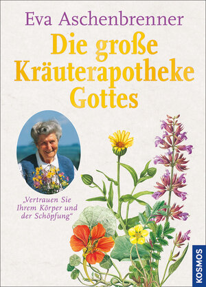 Buchcover Die große Kräuterapotheke Gottes | Eva Aschenbrenner | EAN 9783440133316 | ISBN 3-440-13331-1 | ISBN 978-3-440-13331-6