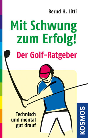 Buchcover Mit Schwung zum Erfolg | Bernd H. Litti | EAN 9783440138175 | ISBN 3-440-13817-8 | ISBN 978-3-440-13817-5