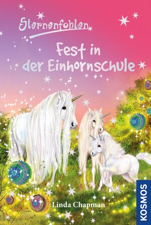 Buchcover Sternenfohlen, 25, Fest in der Einhornschule | Linda Chapman | EAN 9783440141748 | ISBN 3-440-14174-8 | ISBN 978-3-440-14174-8