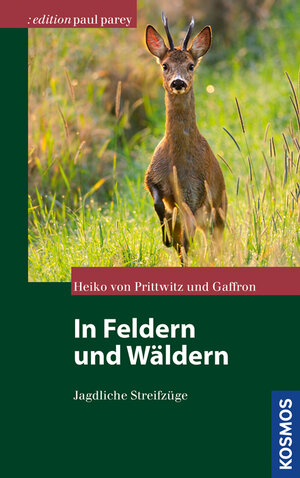 Buchcover In Feldern und Wäldern | Heiko von Prittwitz und Gaffron | EAN 9783440142172 | ISBN 3-440-14217-5 | ISBN 978-3-440-14217-2