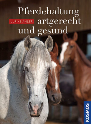 Buchcover Pferdehaltung - artgerecht und gesund | Ulrike Amler | EAN 9783440143865 | ISBN 3-440-14386-4 | ISBN 978-3-440-14386-5