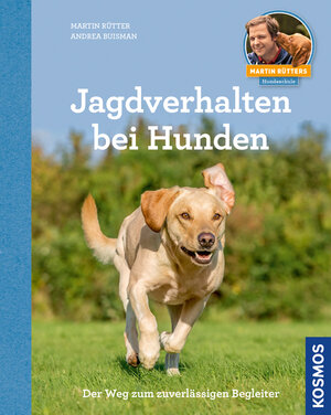 Buchcover Jagdverhalten bei Hunden | Martin Rütter | EAN 9783440143896 | ISBN 3-440-14389-9 | ISBN 978-3-440-14389-6