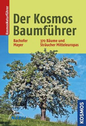 Buchcover Der Kosmos-Baumführer | Mark Dr. Bachofer | EAN 9783440146606 | ISBN 3-440-14660-X | ISBN 978-3-440-14660-6