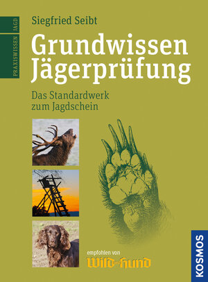 Buchcover Grundwissen Jägerprüfung | Siegfried Seibt | EAN 9783440154014 | ISBN 3-440-15401-7 | ISBN 978-3-440-15401-4