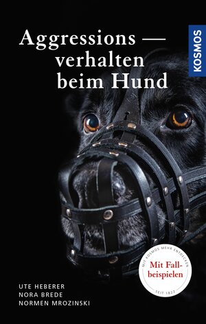 Buchcover Aggressionsverhalten beim Hund | Ute Heberer | EAN 9783440154601 | ISBN 3-440-15460-2 | ISBN 978-3-440-15460-1