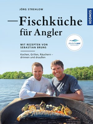 Buchcover Fischküche für Angler | Jörg Strehlow | EAN 9783440157091 | ISBN 3-440-15709-1 | ISBN 978-3-440-15709-1