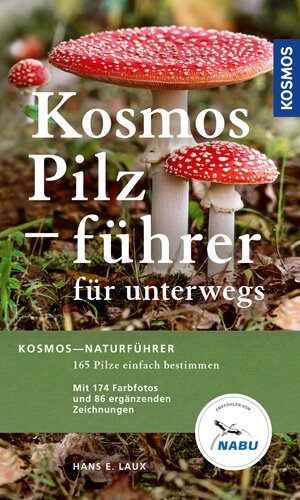 Buchcover Kosmos-Pilzführer für unterwegs | Hans E. Laux | EAN 9783440159859 | ISBN 3-440-15985-X | ISBN 978-3-440-15985-9