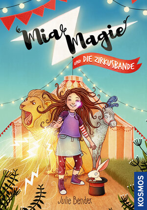 Buchcover Mia Magie und die Zirkusbande | Julie Bender | EAN 9783440160640 | ISBN 3-440-16064-5 | ISBN 978-3-440-16064-0