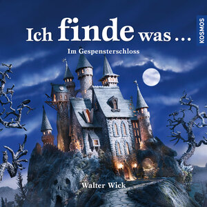 Buchcover Ich finde was, Im Gespensterschloss | Walter Wick | EAN 9783440161050 | ISBN 3-440-16105-6 | ISBN 978-3-440-16105-0