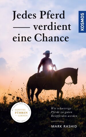 Buchcover Jedes Pferd verdient eine Chance | Mark Rashid | EAN 9783440161227 | ISBN 3-440-16122-6 | ISBN 978-3-440-16122-7