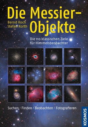 Buchcover Die Messier-Objekte | Bernd Koch | EAN 9783440162439 | ISBN 3-440-16243-5 | ISBN 978-3-440-16243-9