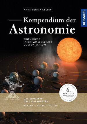 Buchcover Kompendium der Astronomie | Hans-Ulrich Keller | EAN 9783440162767 | ISBN 3-440-16276-1 | ISBN 978-3-440-16276-7