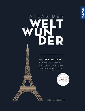 Buchcover Atlas der Weltwunder | Micha Gaszyski | EAN 9783440167687 | ISBN 3-440-16768-2 | ISBN 978-3-440-16768-7