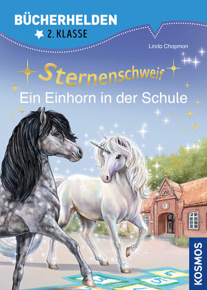 Buchcover Sternenschweif, Bücherhelden 2. Klasse, Ein Einhorn in der Schule | Linda Chapman | EAN 9783440168189 | ISBN 3-440-16818-2 | ISBN 978-3-440-16818-9