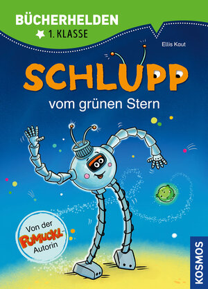 Buchcover Schlupp, Bücherhelden 1. Klasse, Schlupp vom Grünen Stern | Ellis Kaut | EAN 9783440169438 | ISBN 3-440-16943-X | ISBN 978-3-440-16943-8