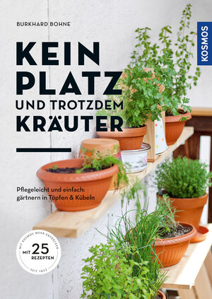 Buchcover Kein Platz und trotzdem Kräuter | Burkhard Bohne | EAN 9783440170939 | ISBN 3-440-17093-4 | ISBN 978-3-440-17093-9