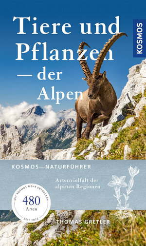 Buchcover Tiere & Pflanzen der Alpen | Thomas Gretler | EAN 9783440171332 | ISBN 3-440-17133-7 | ISBN 978-3-440-17133-2