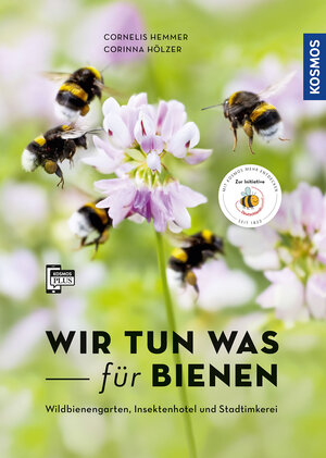 Buchcover Wir tun was für Bienen | Cornelis Hemmer | EAN 9783440172568 | ISBN 3-440-17256-2 | ISBN 978-3-440-17256-8