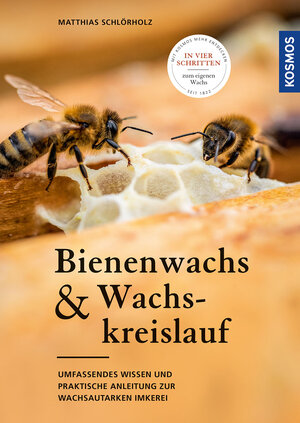 Buchcover Bienenwachs und Wachskreislauf | Matthias Schlörholz | EAN 9783440174005 | ISBN 3-440-17400-X | ISBN 978-3-440-17400-5