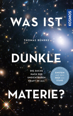 Buchcover Was ist Dunkle Materie? | Thomas Bührke | EAN 9783440174210 | ISBN 3-440-17421-2 | ISBN 978-3-440-17421-0